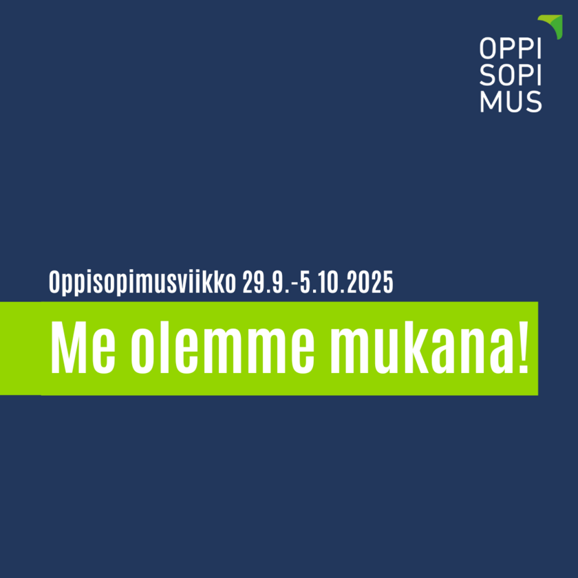 Kuvassa teksti: Oppisopimusviikko 29.9.-5.10.2025. Me olemme mukana!