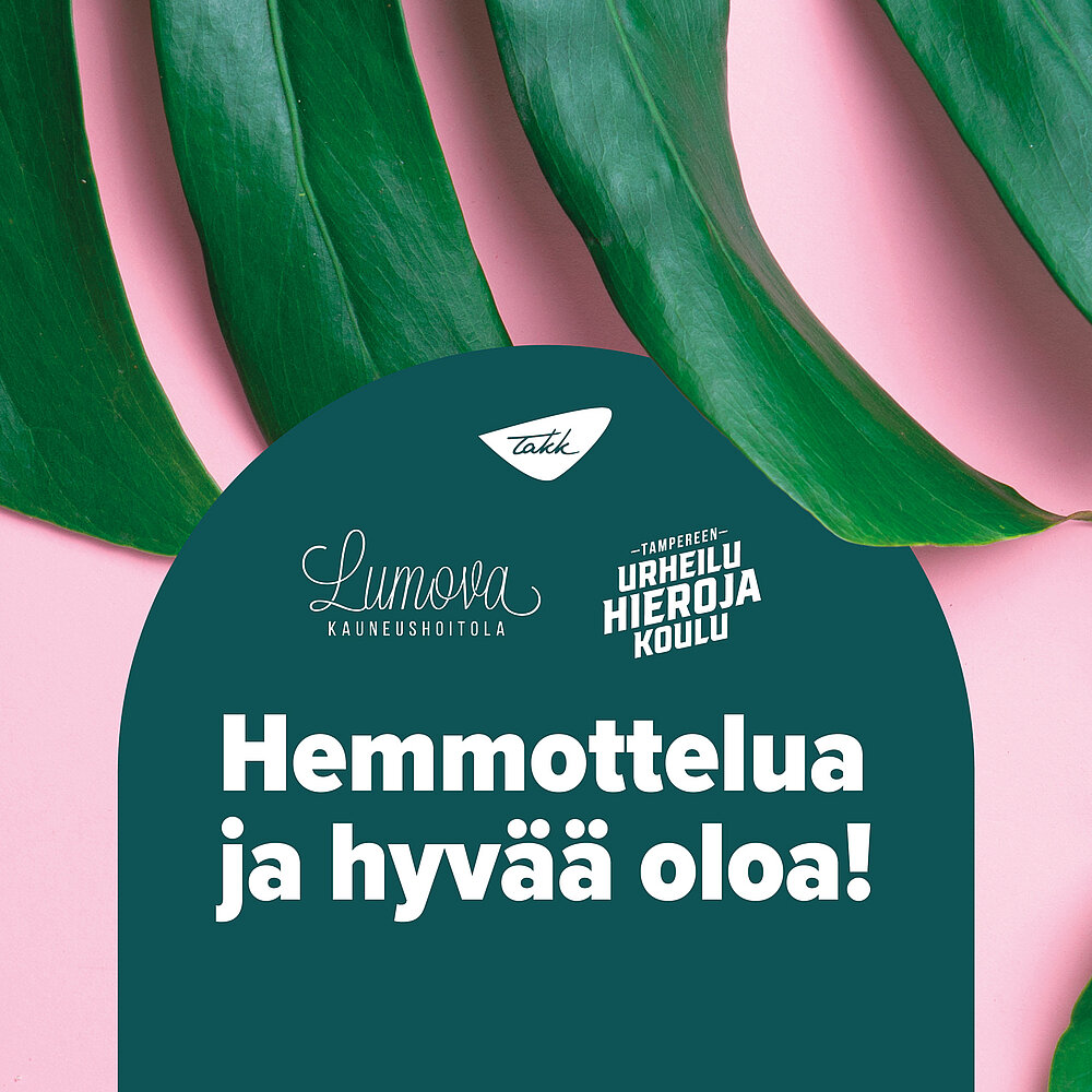 Hemmottelua ja hyvää oloa -teksti, taustalla vihreä ja vaaleanpunaista.